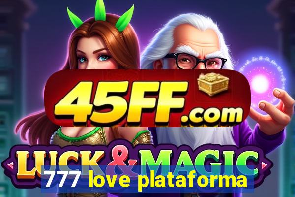777 love plataforma